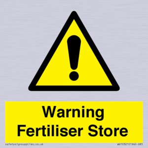 Warning Fertiliser Store